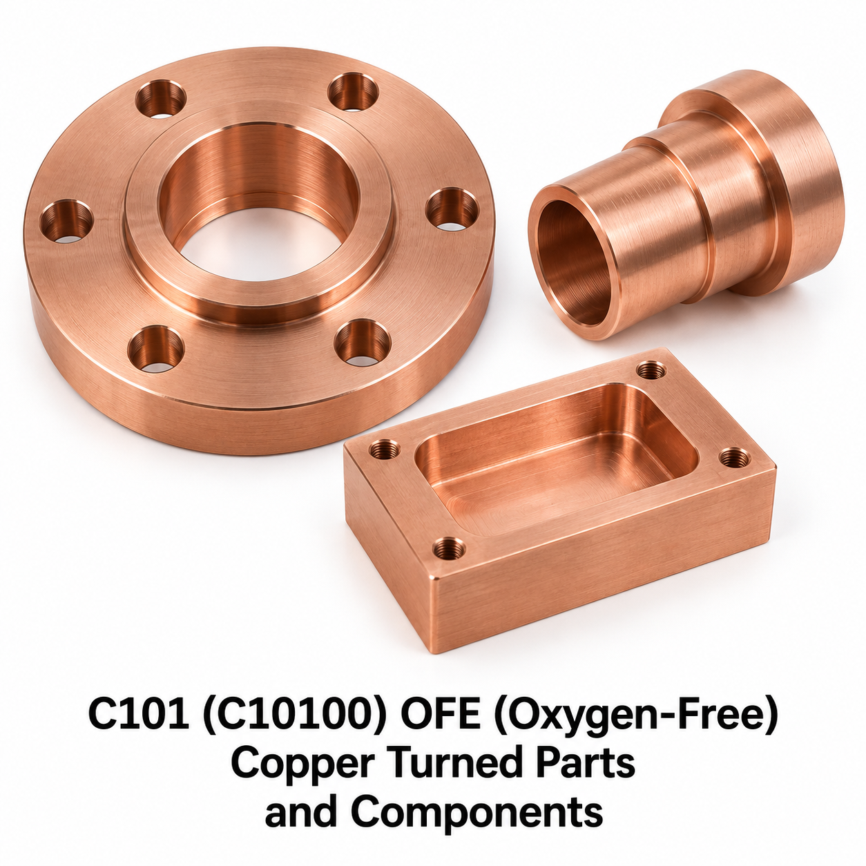 Representative C101 OFE copper component details with machined bores and shoulders